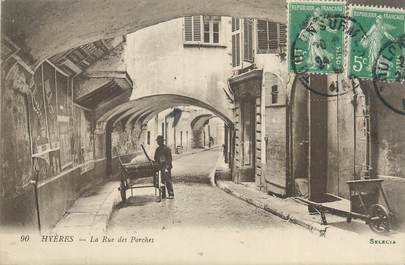 CPA FRANCE 83 "Hyères, Rue des Porches"