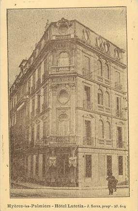 CPA FRANCE 83 "Hyères - Les Palmiers, Hôtel Lutetia"