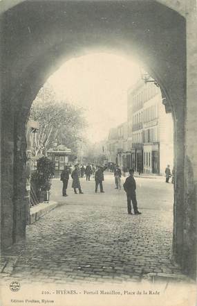 CPA FRANCE 83 "Hyères, Portail Massillon, Place de la Rade"