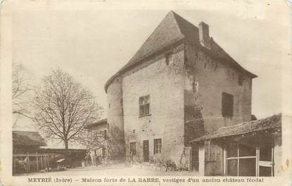 CPA FRANCE 38 " Meyrié, Maison forte de la Barre"