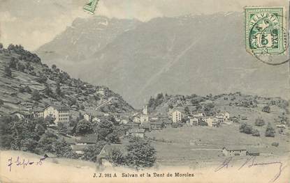 CPA SUISSE "Salvan et la Dent de Morcles"