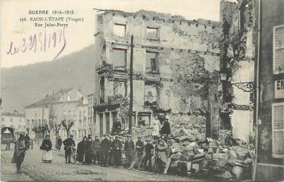 CPA FRANCE 88 "Raon l'Etape, Rue Jules Ferry " / GUERRE 1914-1915