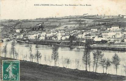 CPA FRANCE 87 " Aixe sur Vienne, Vue générale de la ville basse"