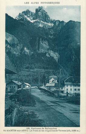 CPA FRANCE 74 "Saint Martin sur Arve, Le pont et les Aiguilles de Varens"