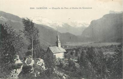 CPA FRANCE 74 " Samoëns, La chapelle du parc et la Chaîne du Grenairon"
