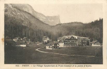 CPA FRANCE 74 " Passy, Le village sanatorium de Praz Coutant et la Pointe d'Ayère"