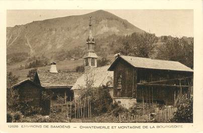 CPA FRANCE 74 " Environs de Samoëns, Chantemerle, La Montange de la Bourgeoise"