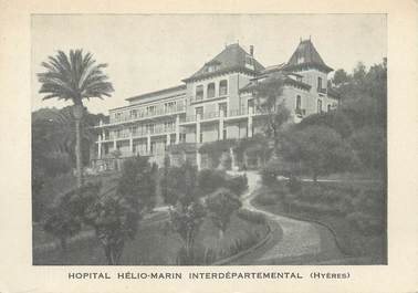 CPSM FRANCE 83 " Hyères, Hôpital Hélio Marin Interdépartemental"
