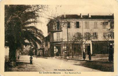 CPA FRANCE 83 "La Londe Les Maures, Rue Maréchal Foch"