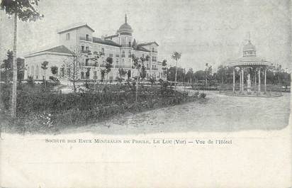 CPA FRANCE 83 " Le Luc, Société des Eaux Minérales de Pioule, Vue de l'Hôtel"