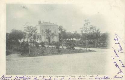 CPA FRANCE 83 " Le Luc, Etablissement thermal de Pioule"