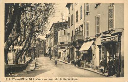 CPA FRANCE 83 " Le Luc, Rue de la République"