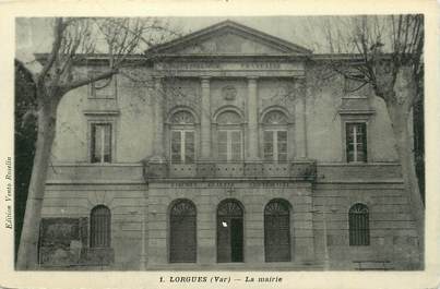 CPA FRANCE 83 " Lorgues, La Mairie"