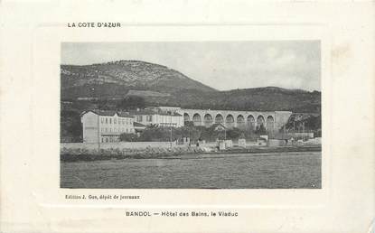 CPA FRANCE 83 " Bandol, Hôtel des Bains, Le viaduc"