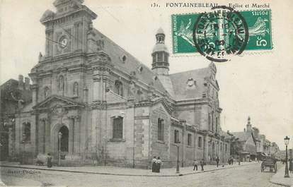CPA FRANCE 77 " Fontainebleau, Eglise et marché"