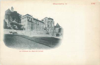 CPA FRANCE 73 " Chambéry, Le Château des Ducs de Savoie"