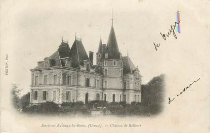 CPA FRANCE 23 " Environs d' Evaux les Bains, Le Château de Relibert"