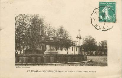 CPA FRANCE 38 "Le Péage de Roussillon, Place et Statue Paul Morand"