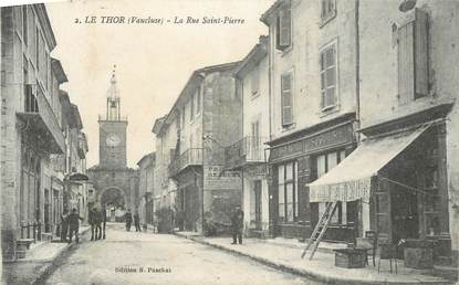 CPA FRANCE 84 " Le Thor, La rue St Pierre"