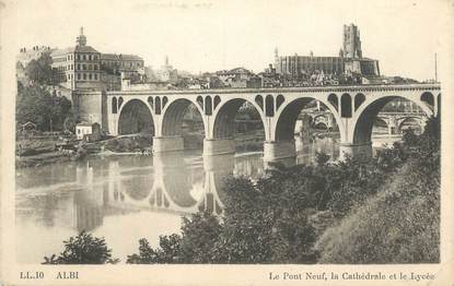 CPA FRANCE 81 " Albi, Le Pont Neuf, la Cathédrale et le Lycée"