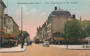 69 RhÔne CPA FRANCE 69 " Villefranche sur Saône, Place Claude Bernard et Rue Nationale"