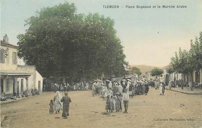 CPA ALGERIE " Tlemcen, Place Bugeaud et le marché Arabe"