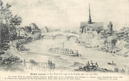 CPA FRANCE 89 " Sens, Le Pont d'Yonne et le coche par eau en 1822"