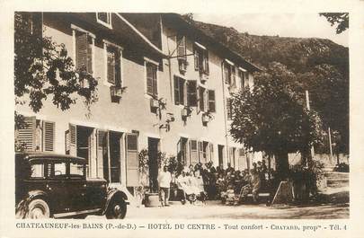 CPA FRANCE 63 " Chateauneuf les Bains, Hôtel du Centre"