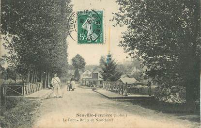 CPA FRANCE 76 "Neuville Ferrière, Le pont Route de Neufchâtel"