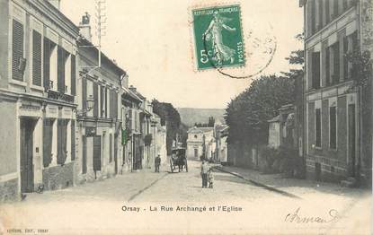 CPA FRANCE 91 " Orsay, La Rue Archangé et l'Eglise"