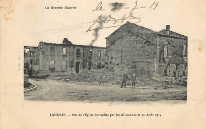 CPA FRANCE 54 "Landres, Rue de l'Eglise incendiée par les allemands le 22 aout 1914"