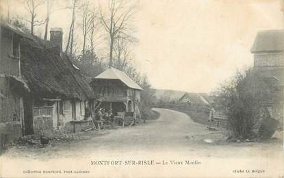 CPA FRANCE 27 " Montfort sur Risle, Le vieux moulin'