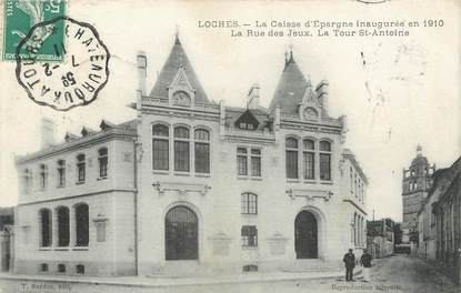 / CPA FRANCE 37 "Loches, la Caisse d'épargne inaugurée en 1910, la rue des jeux, la tour Saint Antoine"