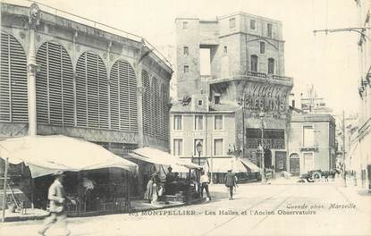 / CPA FRANCE 34 "Montpellier, les Halles et l'ancien observatoire"