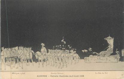 CPA FRANCE 89 " Auxerre, Retraite illuminée du 02 août 1908, Musique à pied, Gardes Suisses, La Fée du Nil"