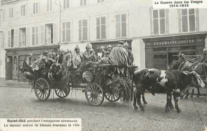 CPA FRANCE 88 " St Dié, Pendant l'Occupation Allemande le dernier convoi de blessés évacuant la ville"