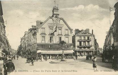 / CPA FRANCE 76 "Dieppe, place du puits Salé et la Grand'rue""