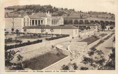 CPA FRANCE 84 " Cadenet, Le groupe scolaire et les jardins publics"