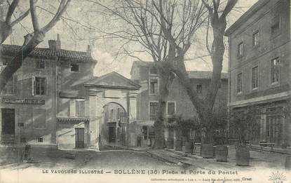 CPA FRANCE 84 " Bollène, Place et Porte du Pontet"