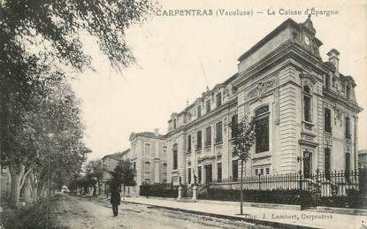 CPA FRANCE 84 " Carpentras, La Caisse d'Epargne" / CAISSE D'EPARGNE