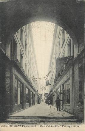 CPA FRANCE 84 " Carpentras, Rue Vitrée diite Passage Boyer"