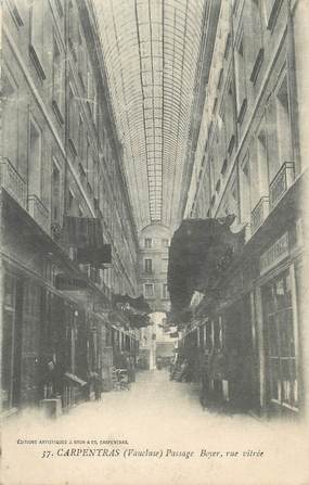 CPA FRANCE 84 " Carpentras, Passage Boyer, rue vitrée"