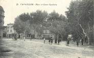 84 Vaucluse CPA FRANCE 84 "Cavaillon, Place et Cours Gambetta"