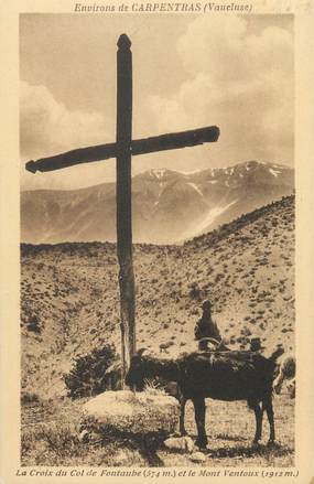 CPA FRANCE 84 "Le Mont Ventoux, La croix du Col de Fontaube" / CHEVRES