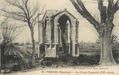 CPA FRANCE 84 " Pernes, La Croix Couverte"