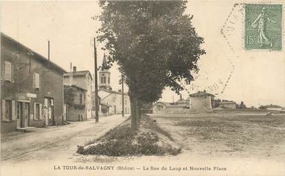 CPA FRANCE 69 " La Tour de Salvagny, La Rue du Loup et Nouvelle Place"