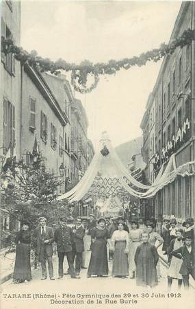 CPA FRANCE 69 " Tarare, Fête gymnique des 29 et 30 juin 1912, Décoration de la Rue Burie"