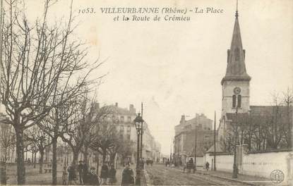 CPA FRANCE 69 " Villeurbanne, La place et la Route de Crémieu"