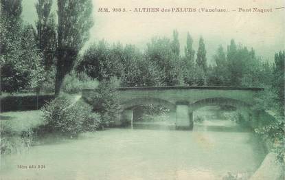 CPA FRANCE 84 " Althen des Paluds, Pont Naquet"