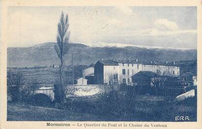 CPA FRANCE 84 " Mormoiron, Le Quartier du Pont et la Chaîne du Ventoux"